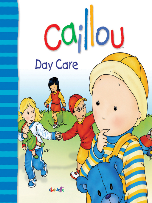 Title details for Caillou by Christine  L'Heureux - Available